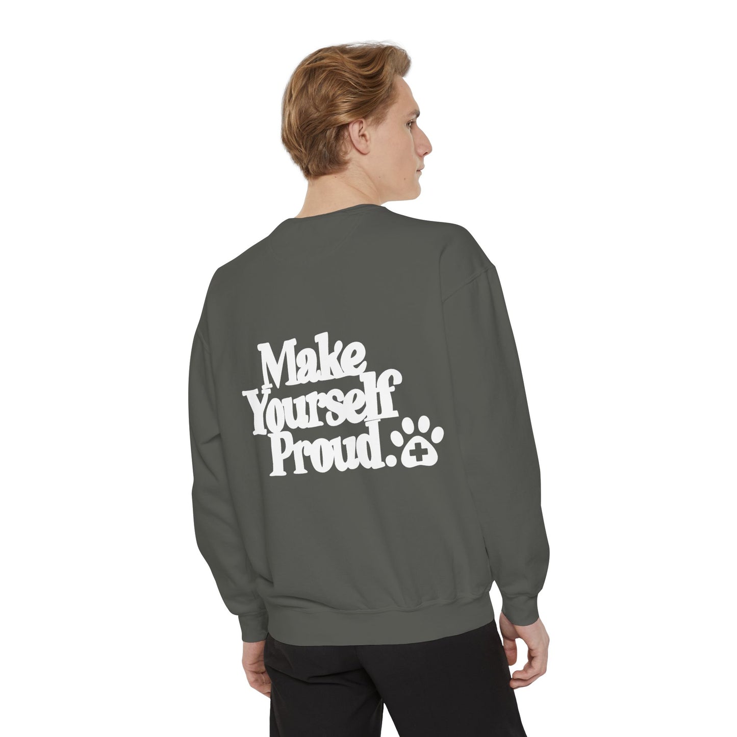 Make Yourself Proud Paw Sweatshirt