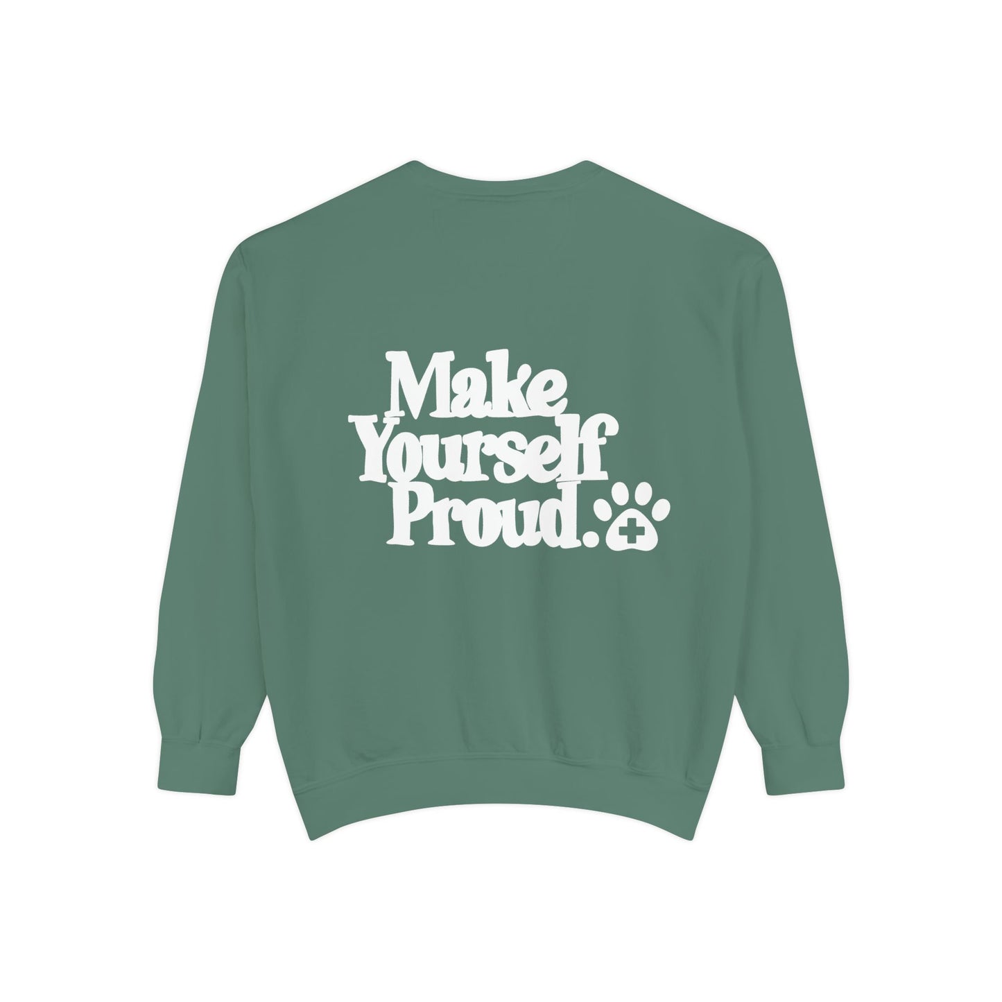 Make Yourself Proud Paw Sweatshirt