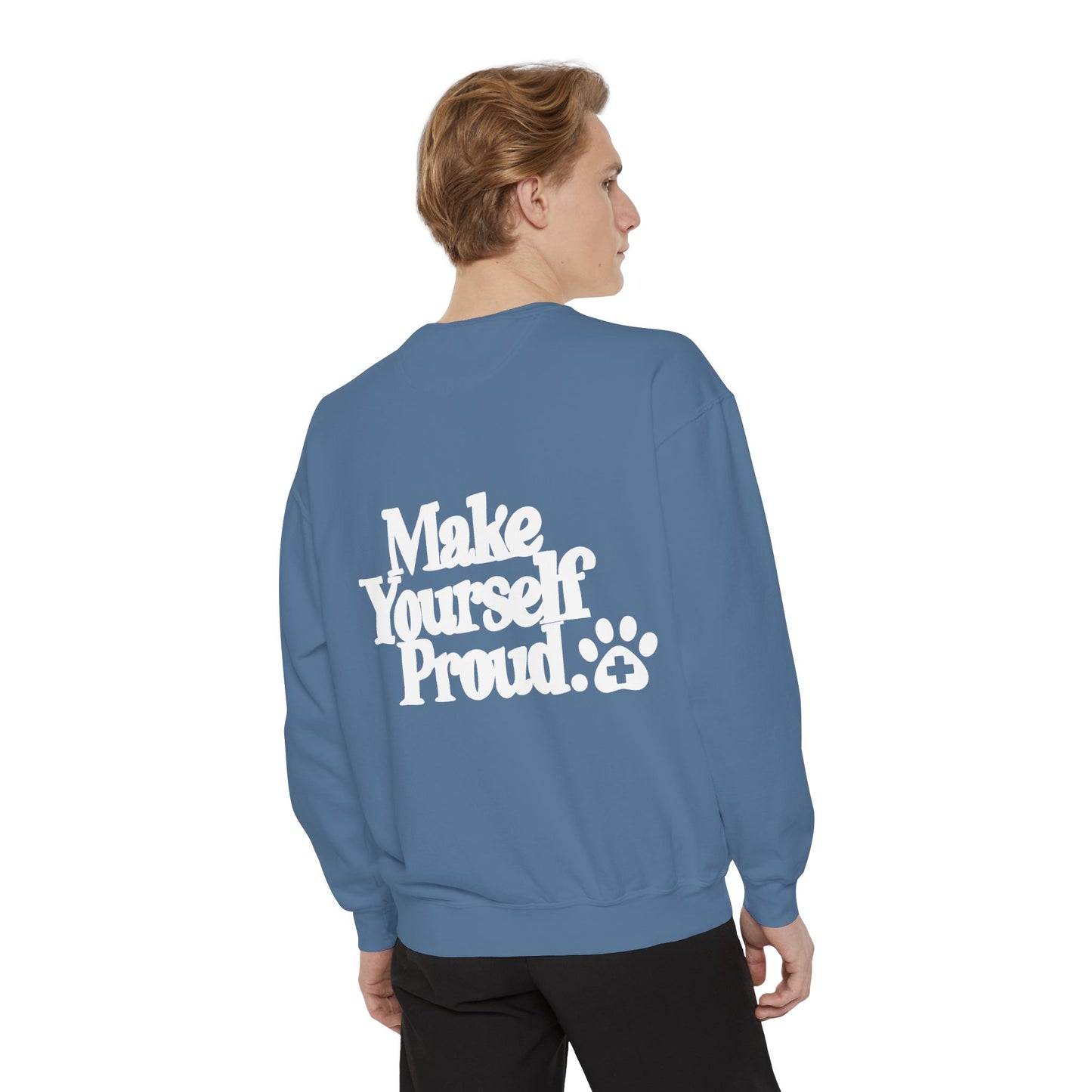 Make Yourself Proud Paw Sweatshirt