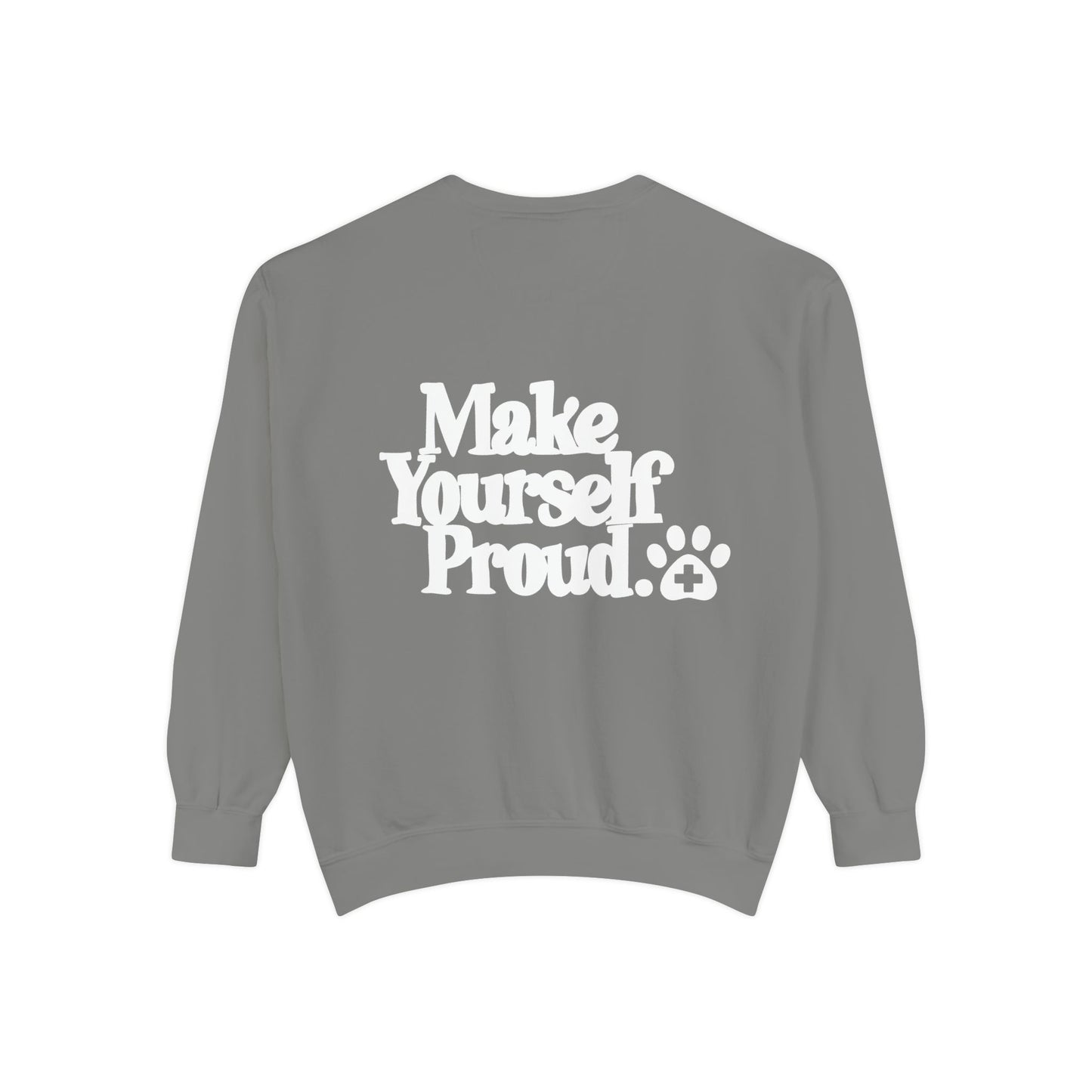 Make Yourself Proud Paw Sweatshirt