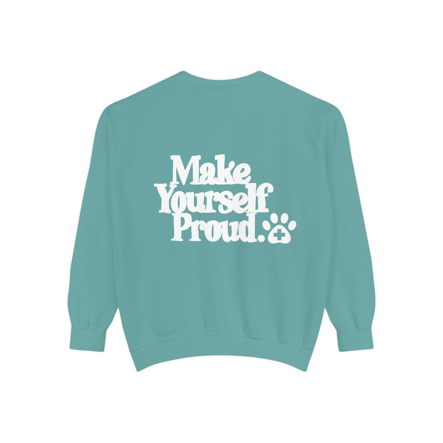 Make Yourself Proud Paw Sweatshirt
